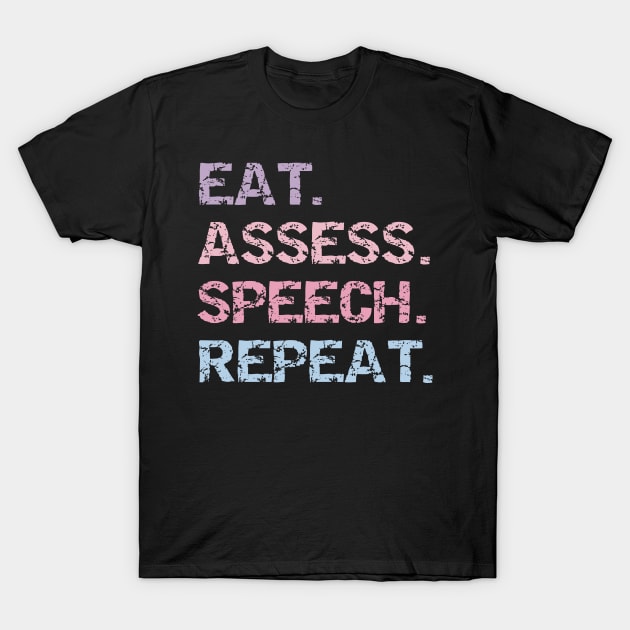SLP Teacher Speech Therapy Speech Language Pathologist T-Shirt by drag is art